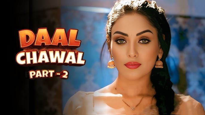 Daal Chawal Part 02 2025 Ullu Hindi Web Series