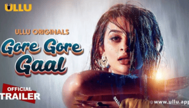 Gore Gore Gaal Part 01 2025 Ullu Hindi Web Series